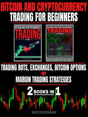 cover image of BITCOIN AND CRYPTOCURRENCY TRADING FOR BEGINNERS